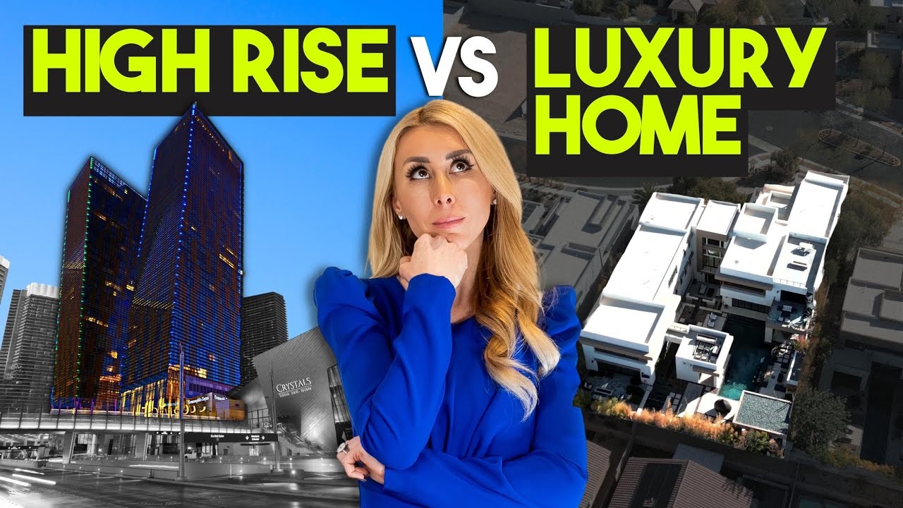 HIGH RISE Living Vs. LUXURY Custom Home Living In Las Vegas Nevada