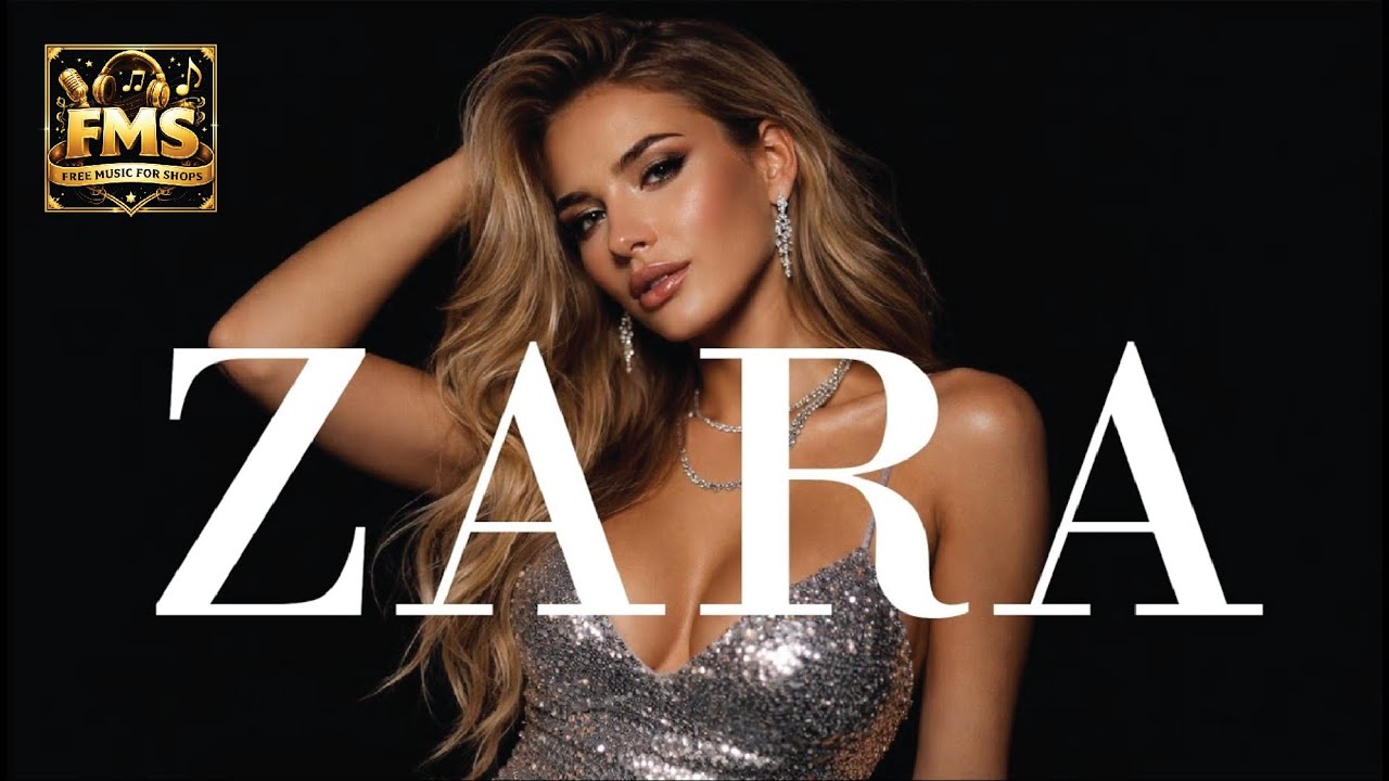 ZARA Fashion Music Playlist 2026 | Sound Design for Retail Psychology