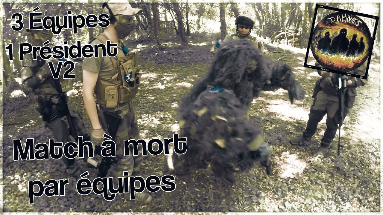 AIRSOFT LES DAMNÉS - MME 3 ÉQUIPES AVEC PRÉSIDENT V2