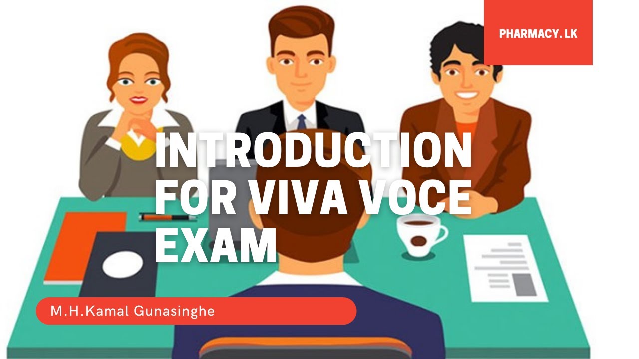 An introduction for Viva Voce Exam -  External Pharmacists' Examination