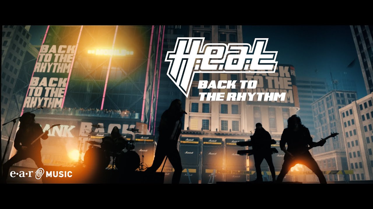 H.E.A.T. 'Back To The Rhythm' - Official Video