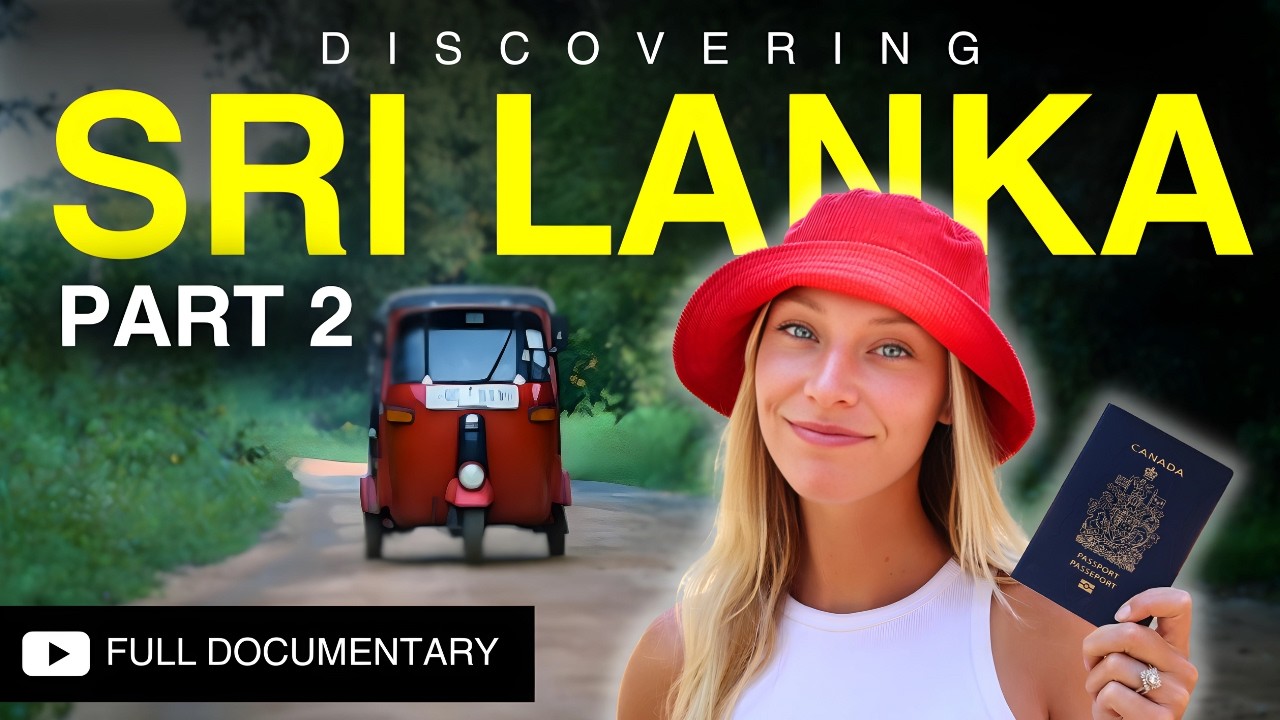 Exploring the Unseen: One Month in Sri Lanka - Travel Documentary (PART 2)