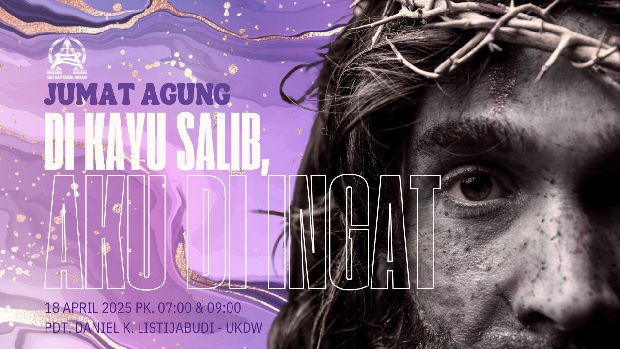 Kebaktian Jumat Agung 18 April 2025 | 