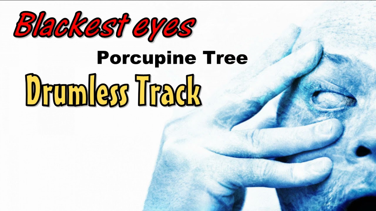 Porcupine Tree - Blackest Eyes - Drumless Track