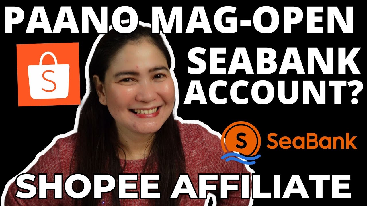 PAANO MAG OPEN NG SEABANK ACCOUNT  |  Shopee Seller Tutorial