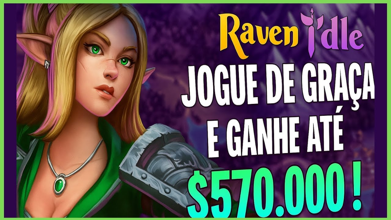 🔥 RavenIdle Jogue de Gra&ccedil;a e Ganhe at&eacute; US$ 570 000!