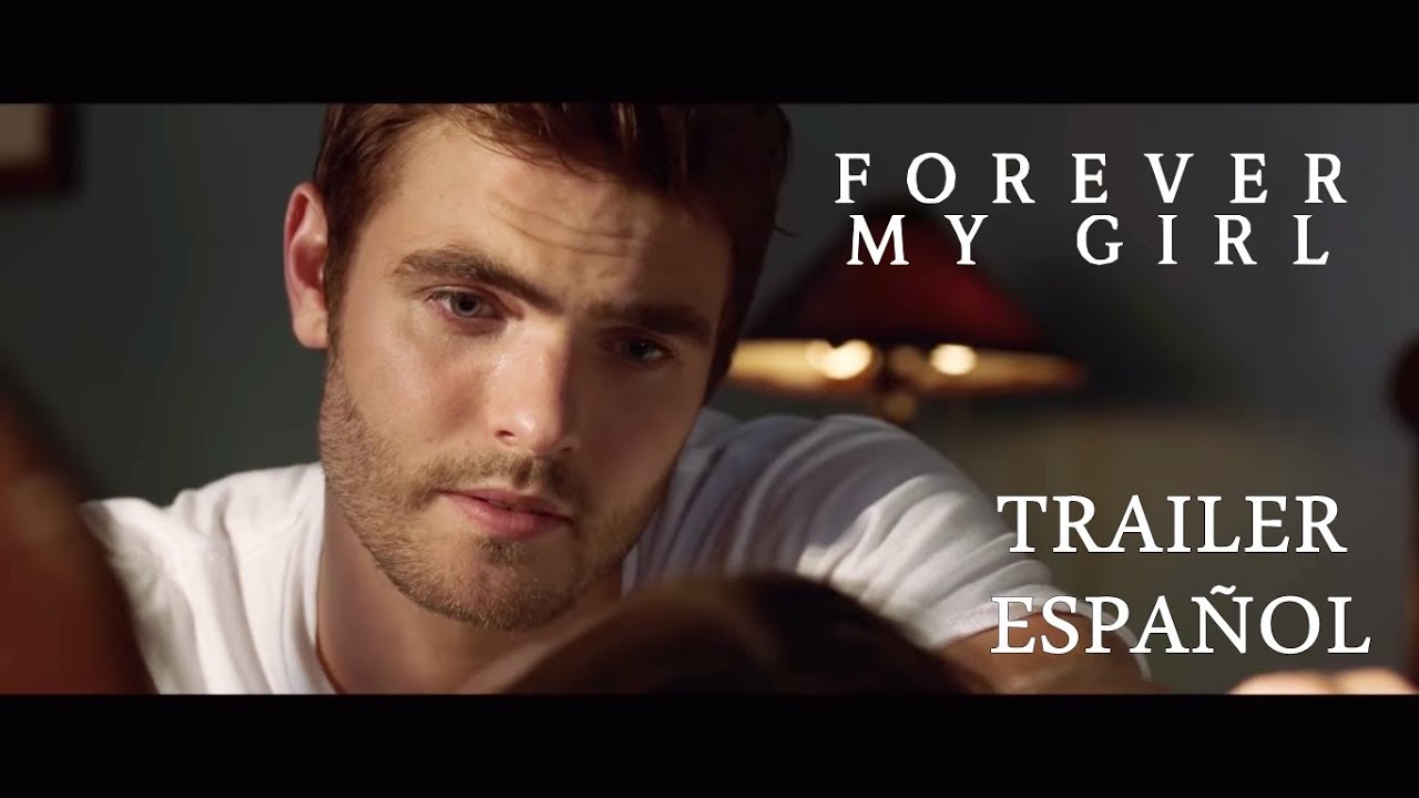Forever My Girl - Trailer Oficial | ESPA&Ntilde;OL | HD