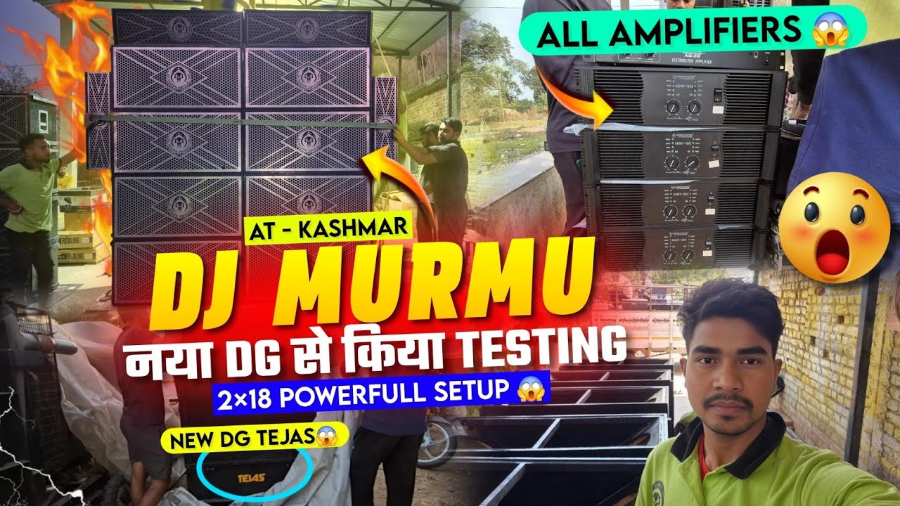 Dj Murmu kashmar 2×18 powerful set-up mt 1802 ke sath #dj sarzen production💥 तेजस से हुआ टेस्टिंग..