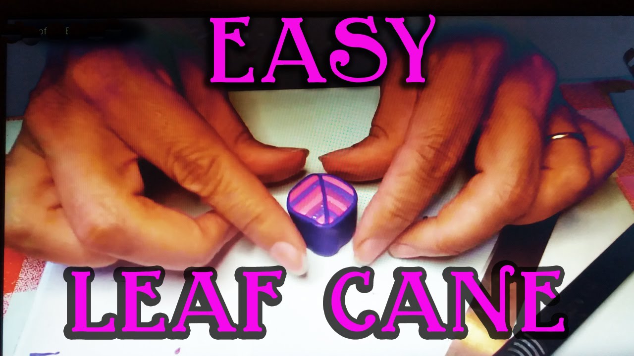 Easy Leaf Cane Tutorial