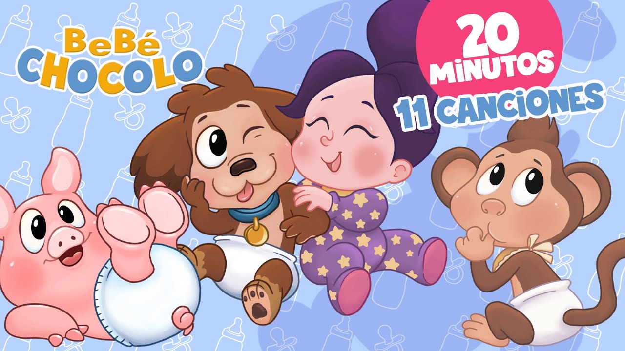 MIX CANCIONES DE BEBÉ CHOCOLO 🐶 | CANCIONES INFANTILES | MÚSICA PARA JUGAR ♫