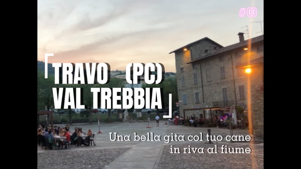 LUOGHI - Val Trebbia - Una bella gita col tuo cane in riva al fiume