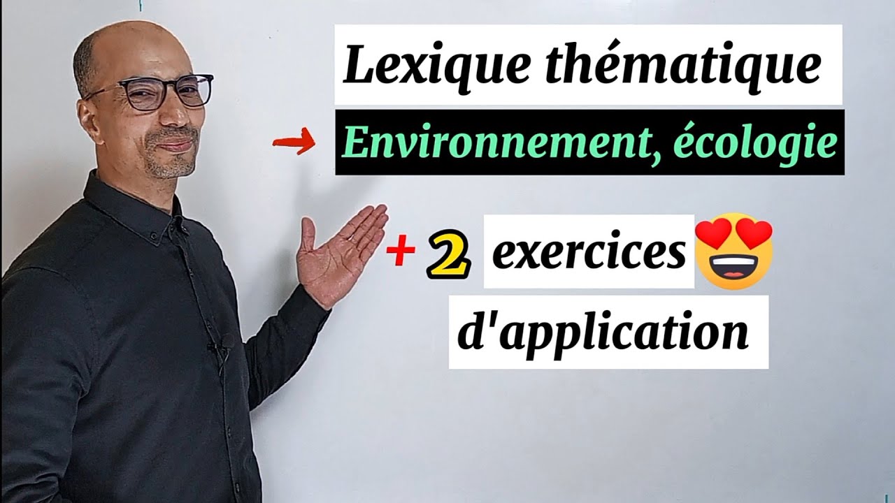 FLE B1/B2 👉 Lexique de l'environnement et de l'écologie + 2 exercices d'application corrigés 😍