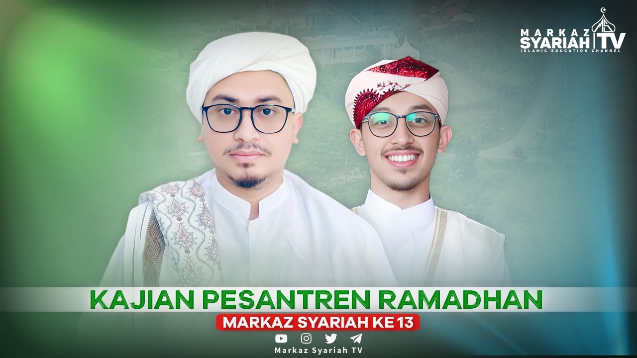 🔴[LIVE] KAJIAN PESANTREN RAMADHAN MARKAZ SYARIAH KE 13 | MEGAMENDUNG - BOGOR