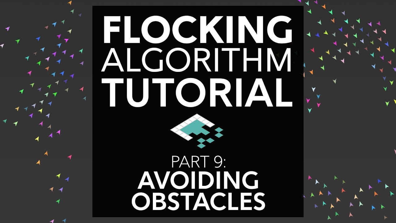 Flocking Algorithm in Unity, Part 9: Avoiding Obstacles