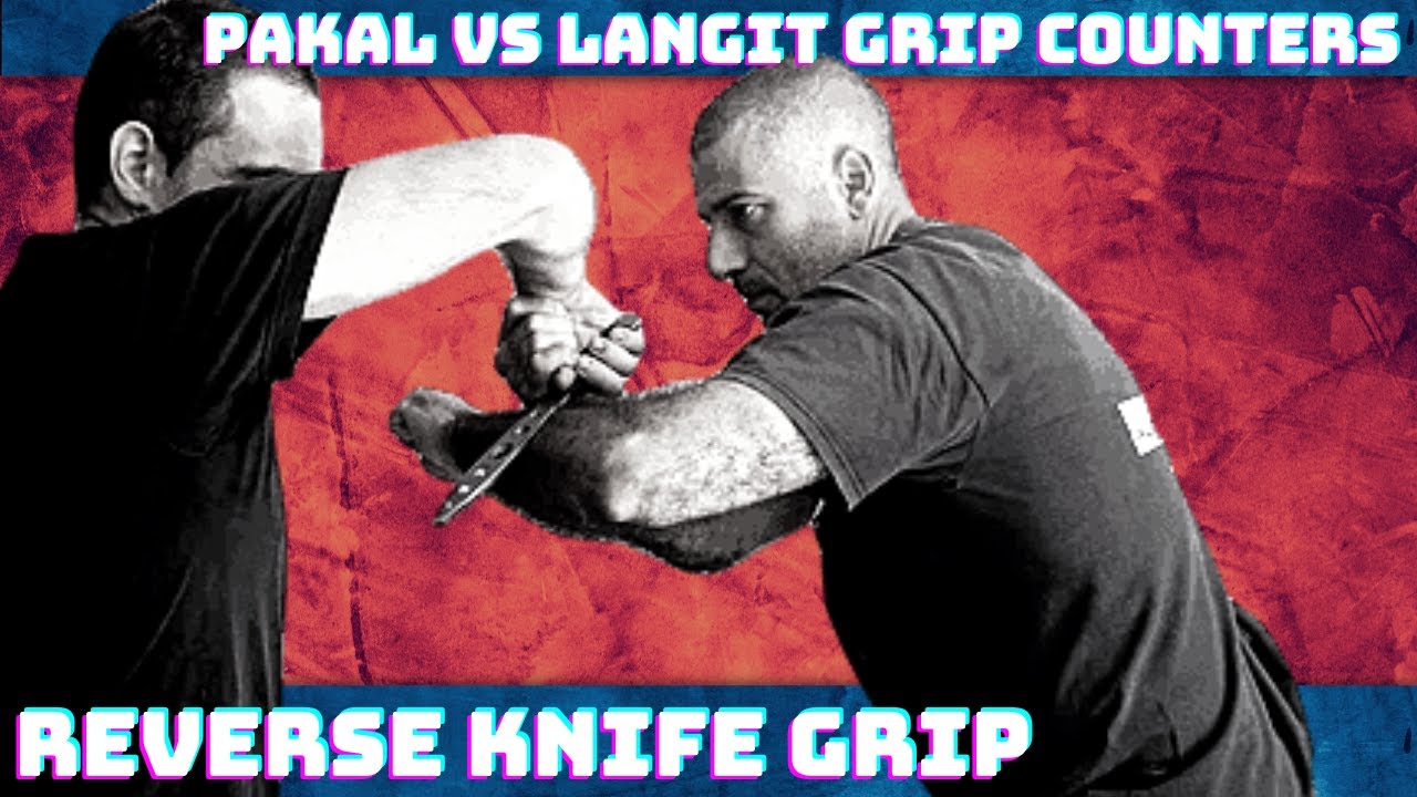 Reverse Knife Grip Techniques - Pakal vs Langit Grip Counters