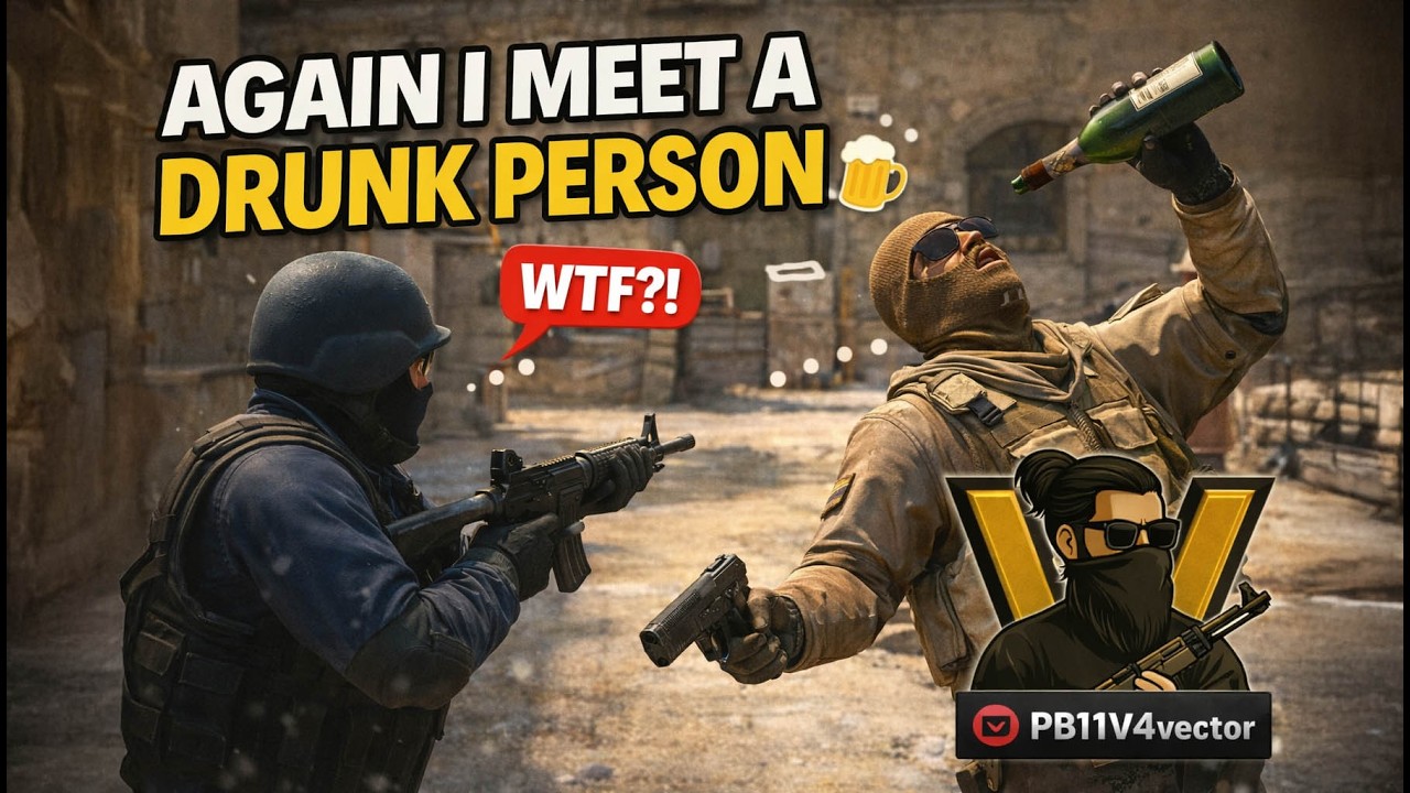 Why Do I Always Meet Drunk Players? 😂 | CS2 Funny Moments