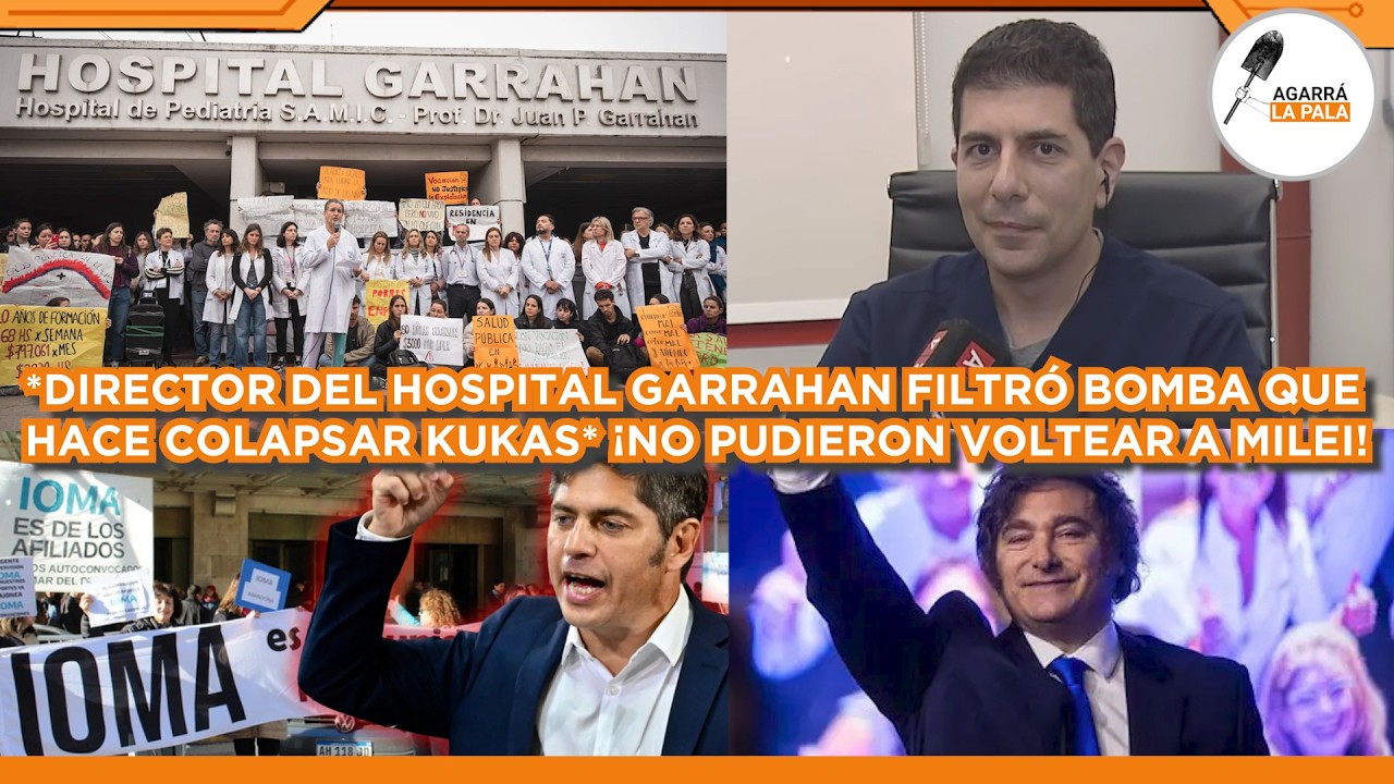 DIRECTOR DEL HOSPITAL GARRAHAN FILTR&Oacute; PRIMICIA QUE HACE COLAPSAR KUKAS QUE QUISIERON VOLTEAR A MILEI