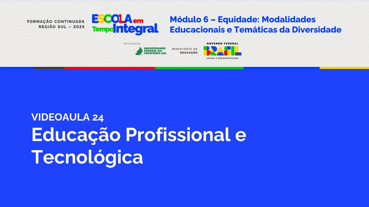 2025 - Módulo 6 - VA24 - Educação Profissional e Tecnológica