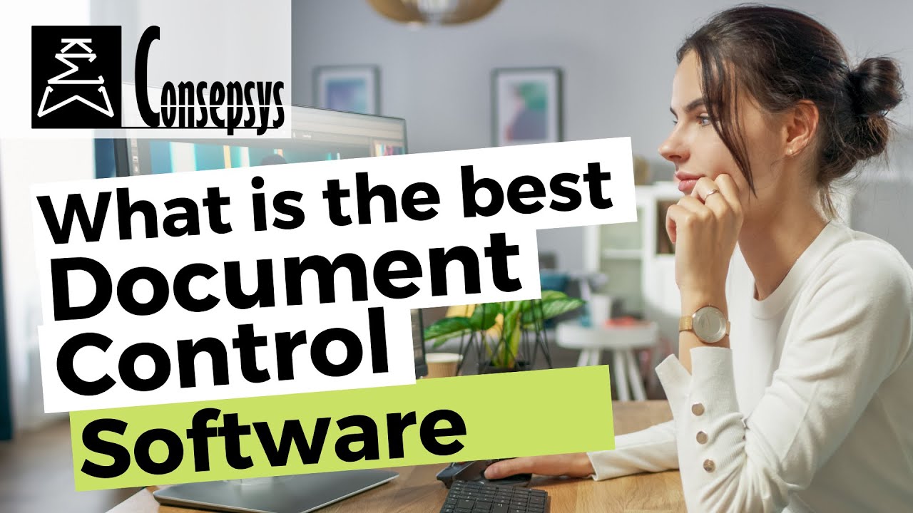 What is the best Document Control software? [Consepsys Tip of the Month]