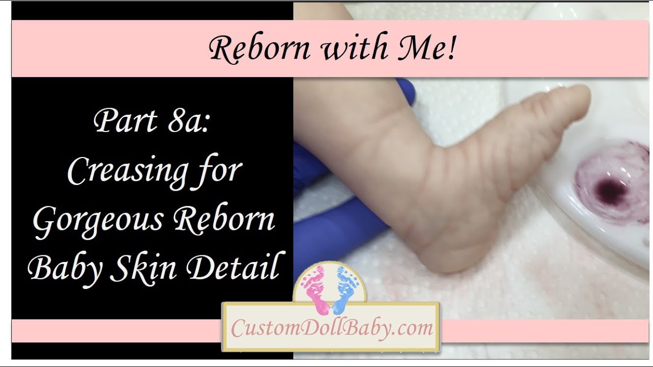 Reborn with Me! Part 8a: Creasing Reborn Baby Dolls Part 1 (in HD!)