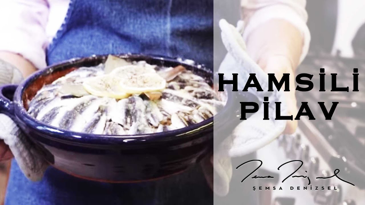 Hamsili Pilav | Şemsa Denizsel