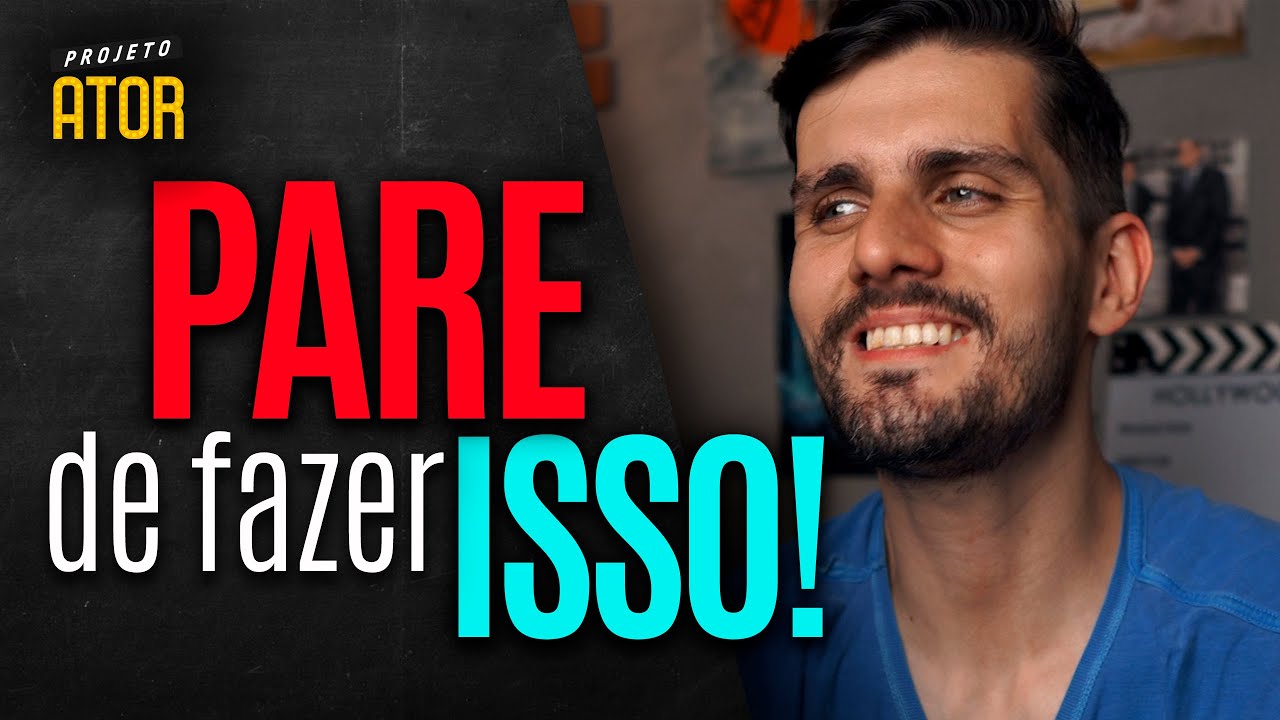 3 coisas que  ATRASAM sua CARREIRA como ATOR ou ATRIZ | PARE DE SE SABOTAR! | Projeto Ator 192