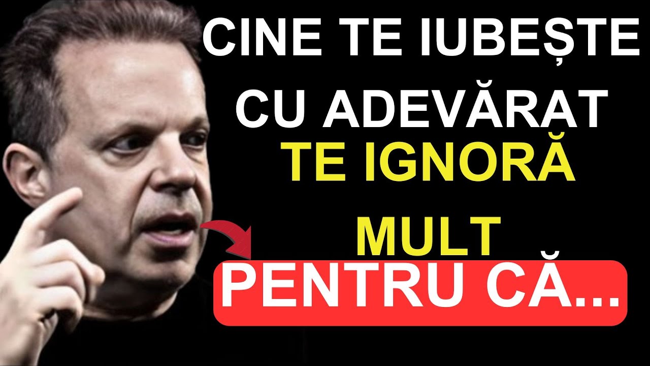 CINE TE IUBEȘTE CU ADEVĂRAT, TE IGNORĂ MULT PENTRU CĂ...| JOE DISPENZA DESPRE IUBIRE ȘI ENERGIE!!