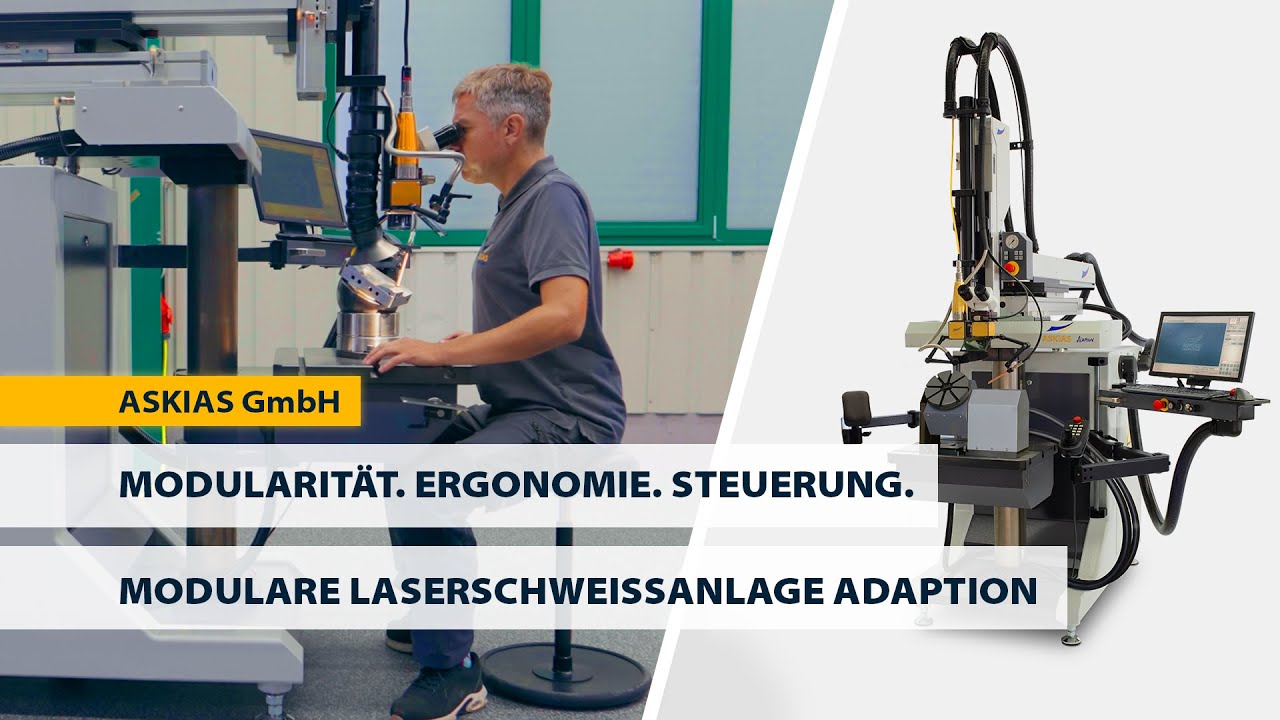 Modulare Laserschweißanlage für industrielle Präzision vom Prototyp bis zur Serie | ASKIAS Adaption