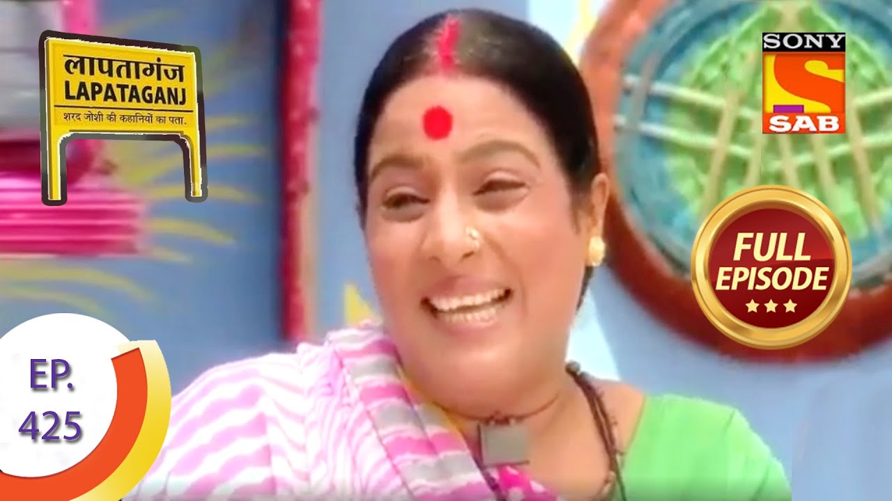 Ep 425 - Chotu's Wish To Marry Chameli - Lapataganj - Full Episode