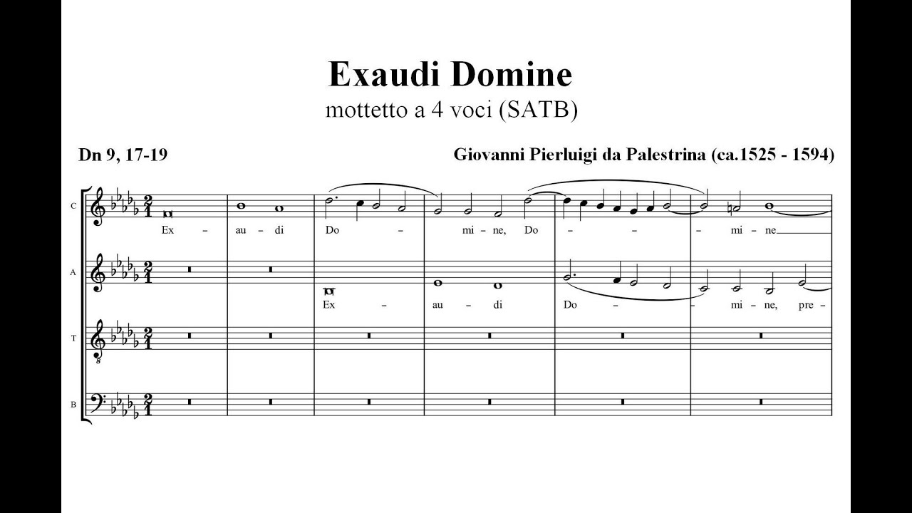 Palestrina, Giovanni Pierluigi da (ca.1525 -1594) Exaudi Domine (mottetto a 4 voci, 1564).