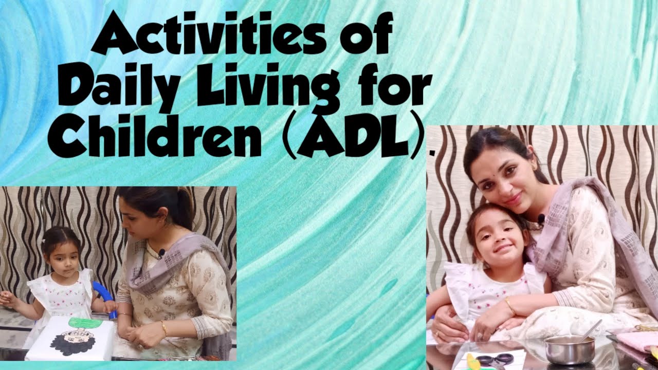 Easy ways to introduce Activites of daily living/Make your child independent with these ADL's.
