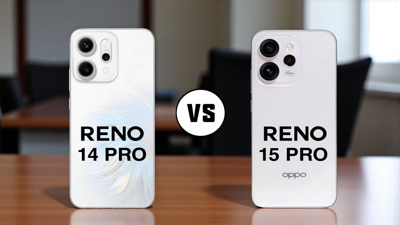 Oppo Reno 14 Pro vs Oppo Reno 15 Pro 