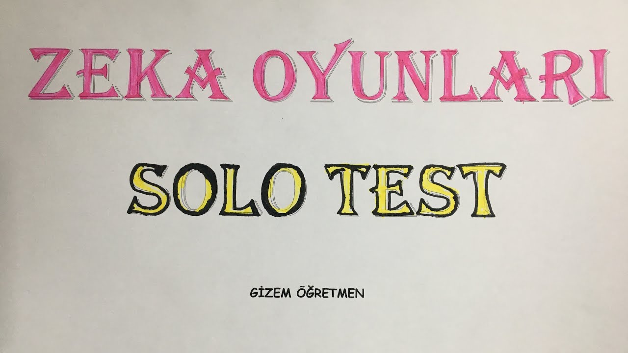 SOLO TEST NASIL OYNANIR- ZEKA OYUNLARI
