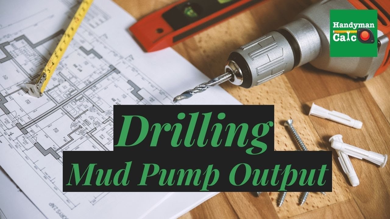 Calculate Oil Drilling Mud Pump Output