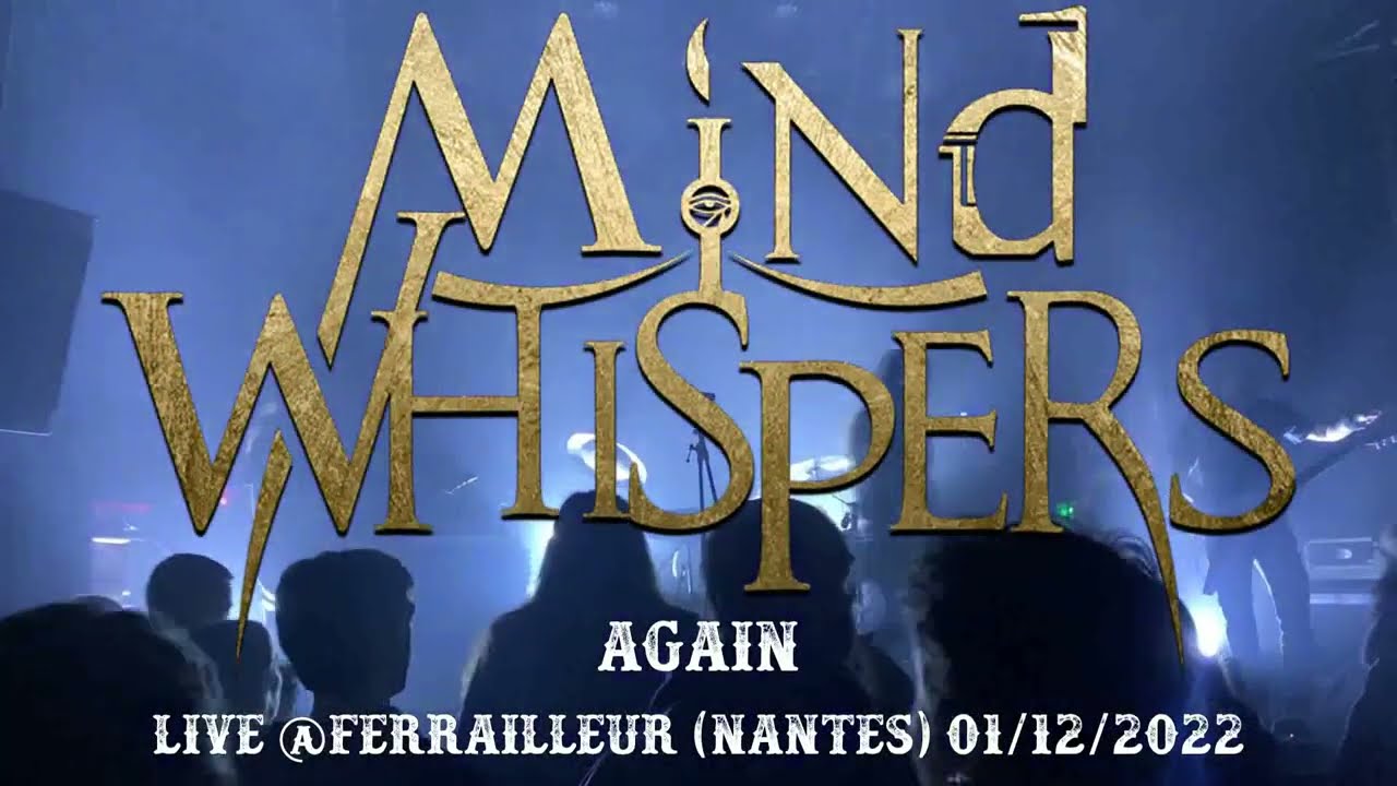 Mind Whispers - Again - Live 2022 [Video Cam]