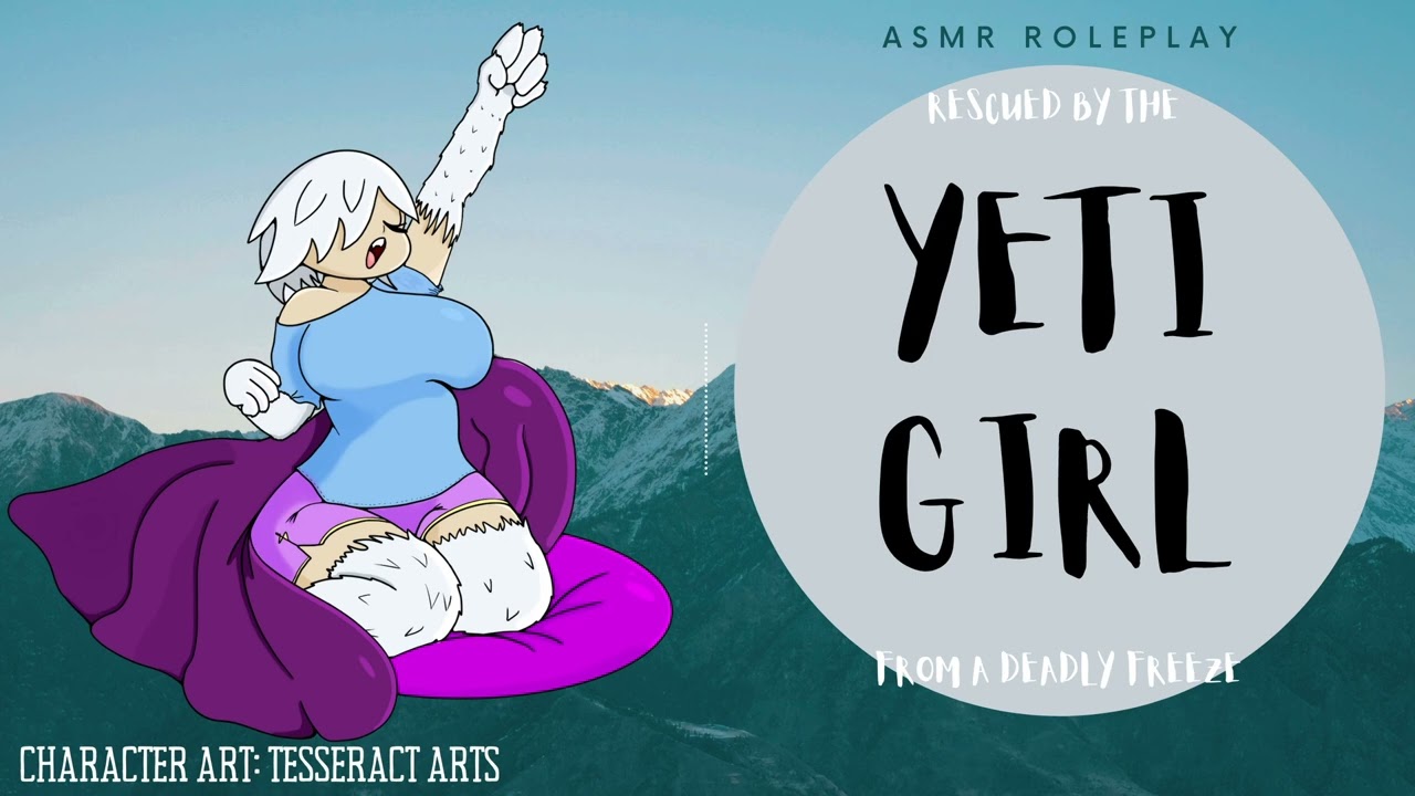 YETI GIRL Rescue & Soup Soothing (AWAITED SEQUEL)