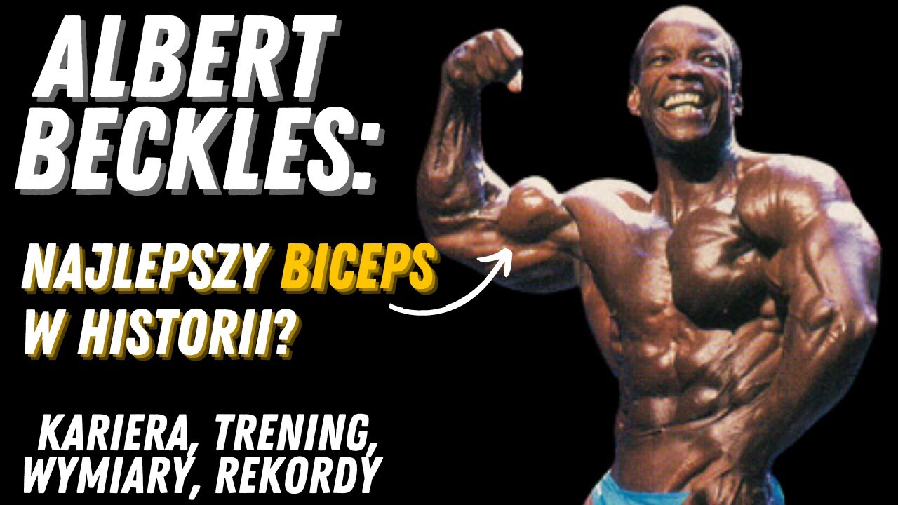 Albert Beckles: NAJLEPSZE BICEPSY w historii? Kariera, trening, sylwetka i wymiary LEGENDY