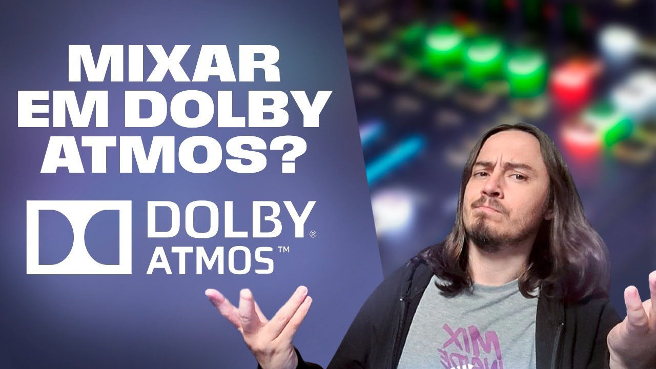 Devo Começar a Mixar em Dolby Atmos?