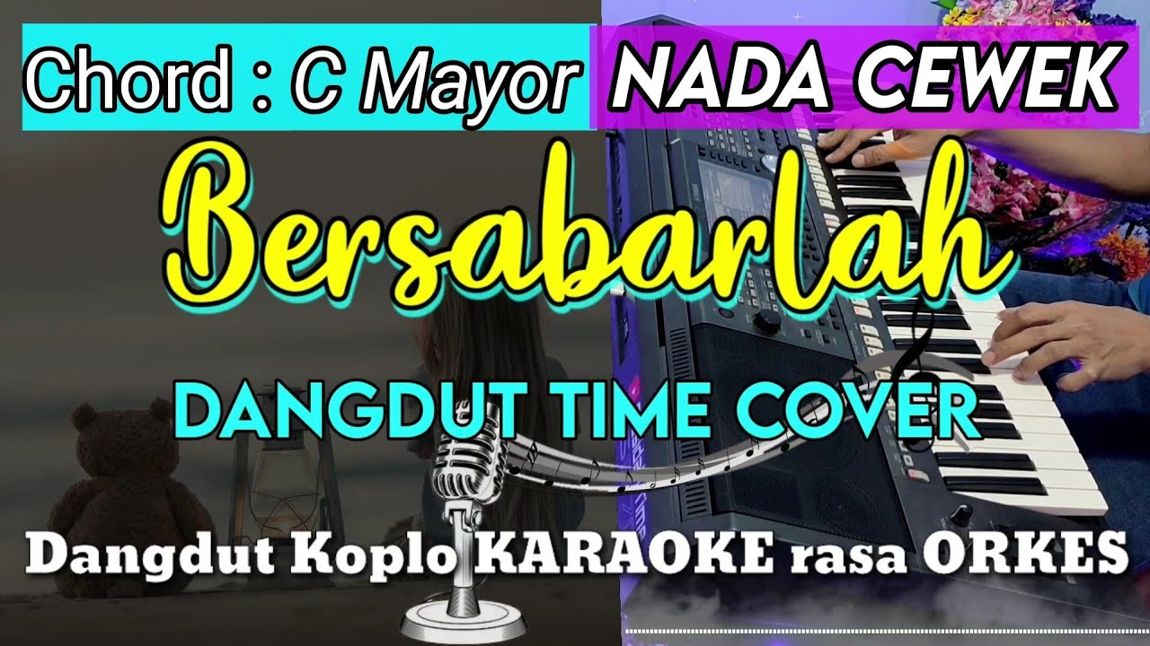 BERSABARLAH - Dangdut Koplo KARAOKE rasa ORKES || NADA CEWEK