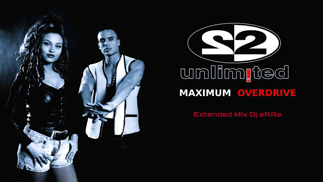 2 Unlimited - Maximum Overdrive (Extended Mix Dj eRRe) Download link in description