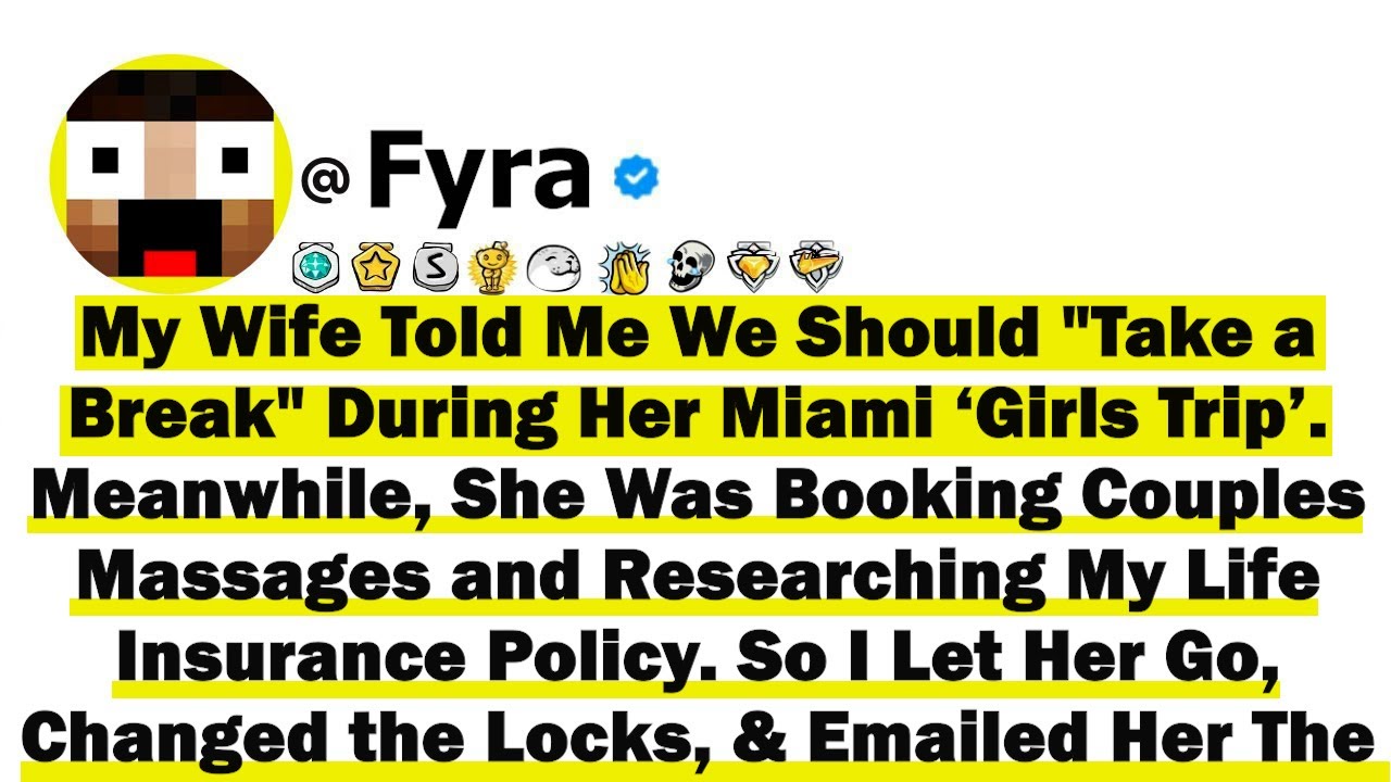 My Wife Told Me We Should Take a Break During Her Miami 'Girls Trip ' Meanwhile, She Was Booking...