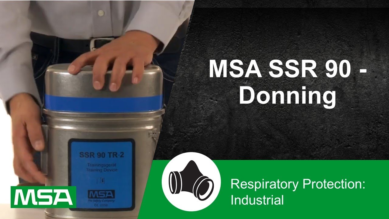 MSA SSR 90 - Donning