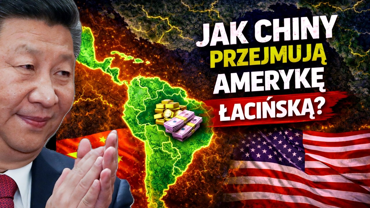 Jak Chiny przejmują Amerykę Łacińską?