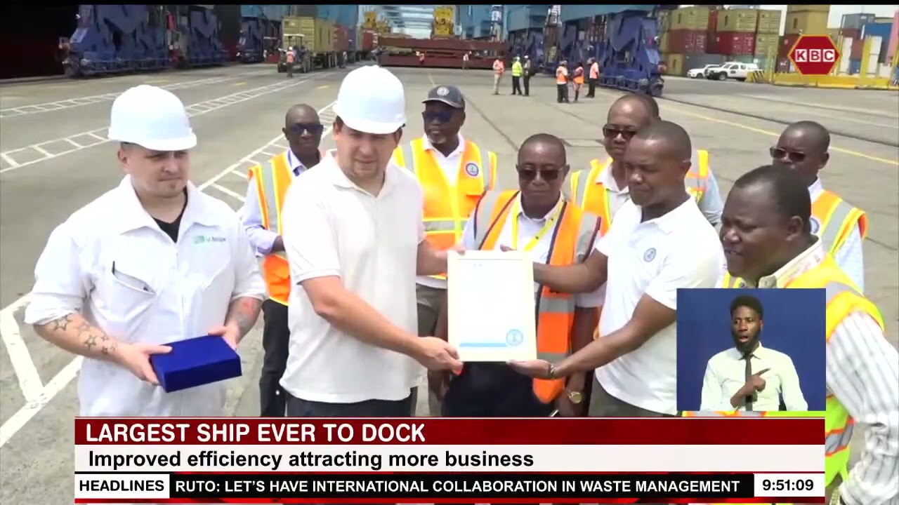 Ports of Mombasa welcomes largest cargo ship to dock at the facility