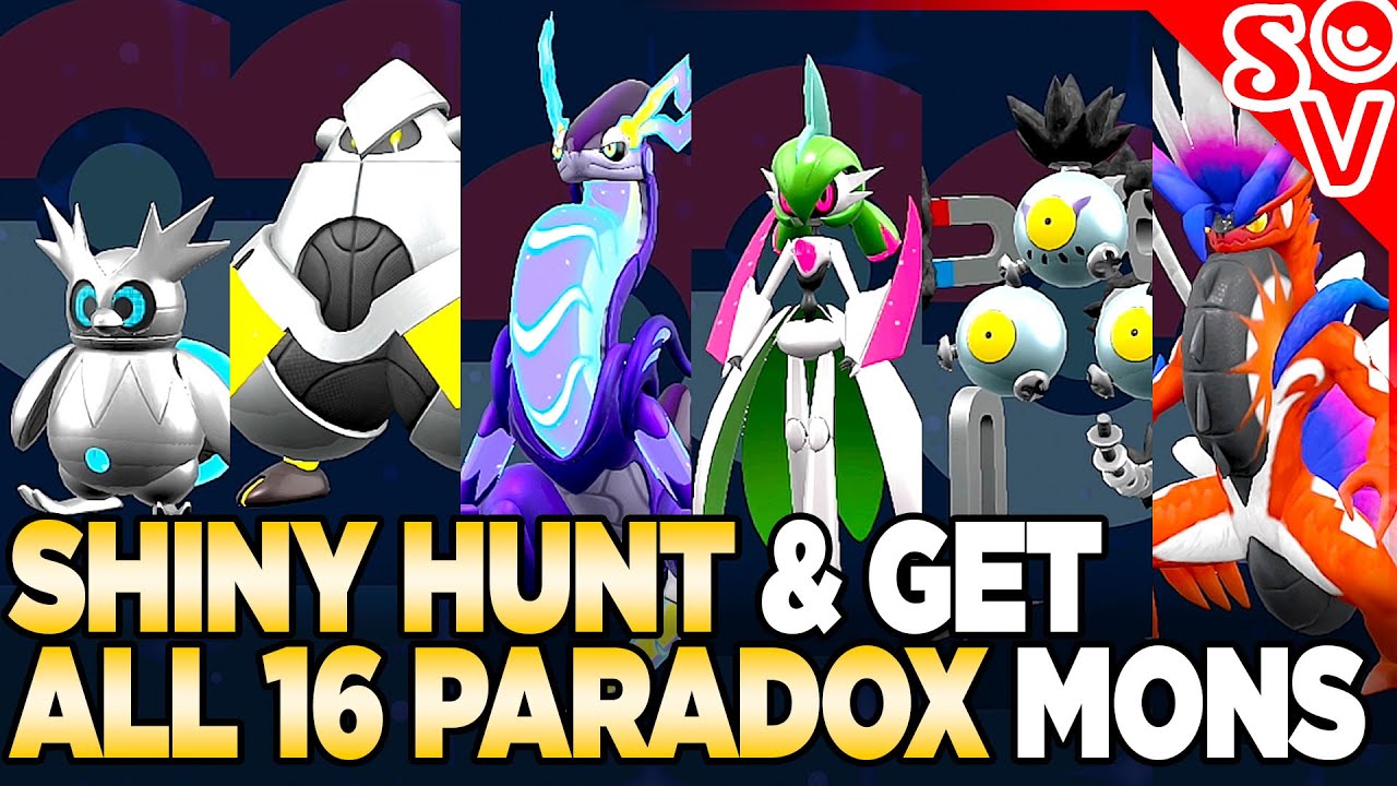 How to Get & Shiny Hunt All 16 Paradox Pokemon in Scarlet and Violet