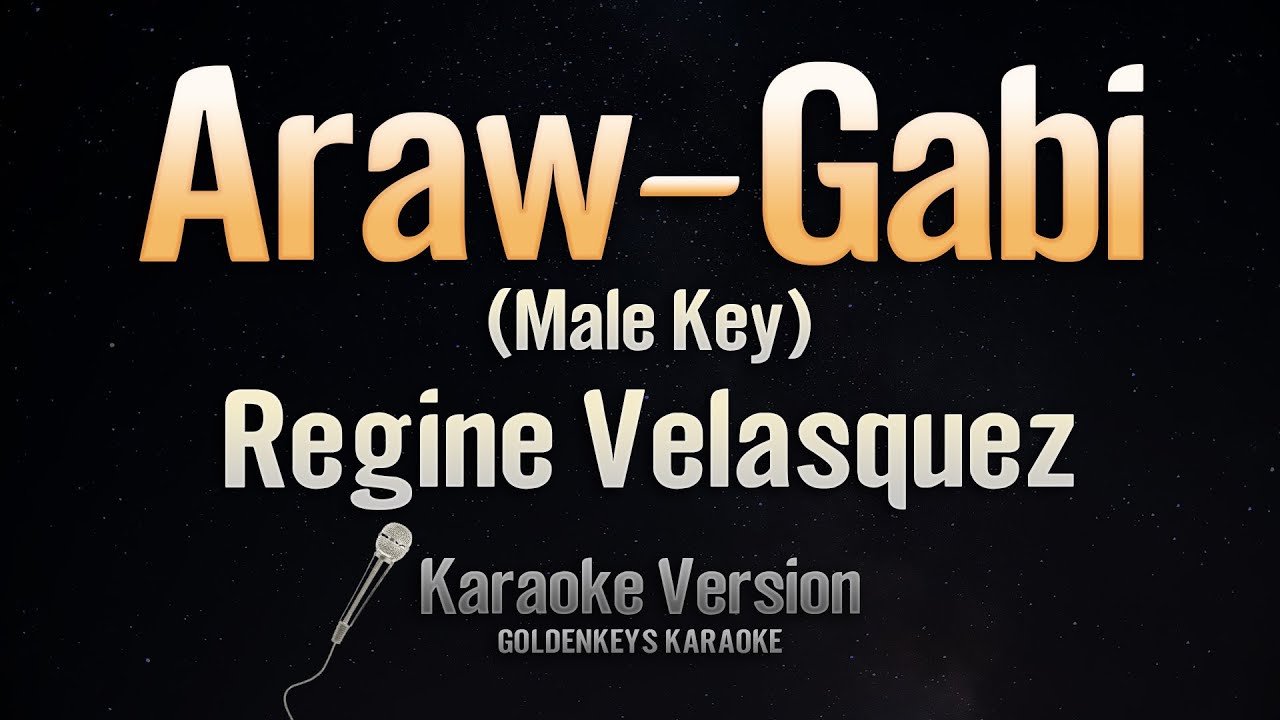 Araw - Gabi - Regine Velasquez (Karaoke)(Male Key)