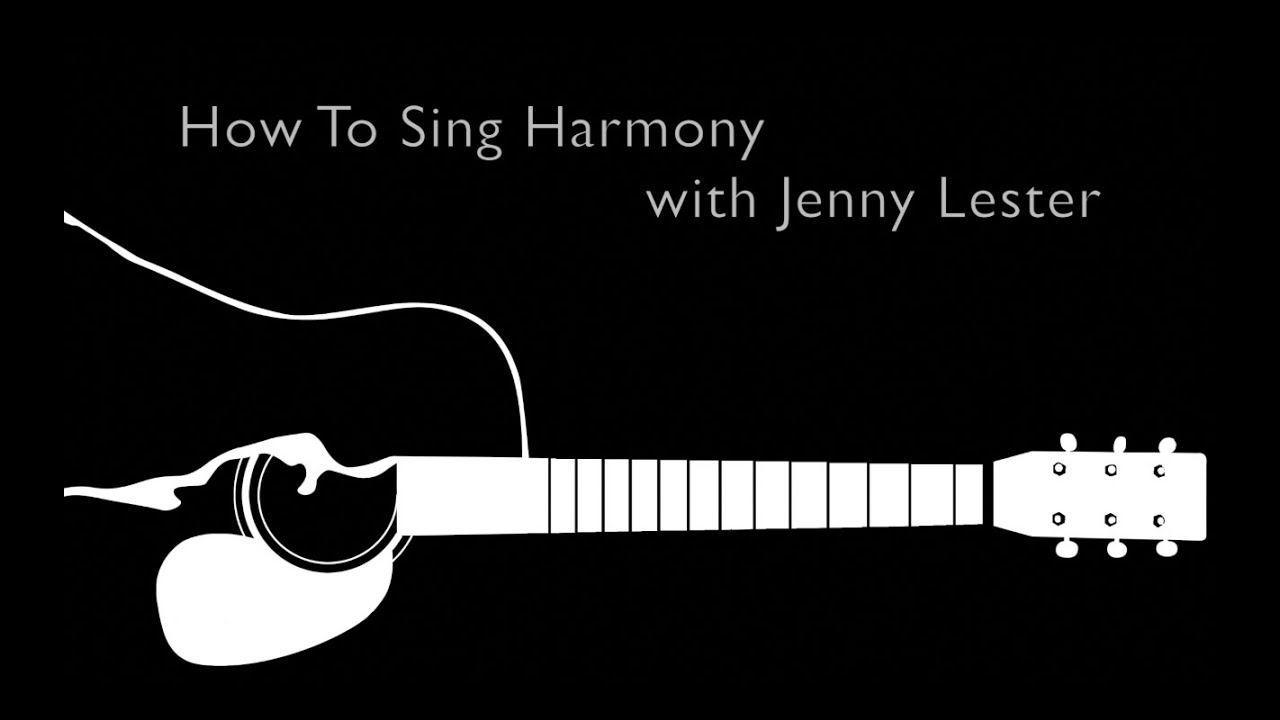 How To Sing 3 Part Harmony with Jenny Lester