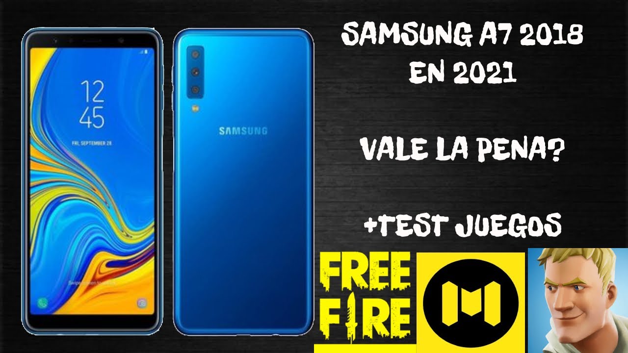 SAMSUNG A7 2018 EN 2021 - VALDRA LA PENA - TEST JUEGOS Y CAMARA