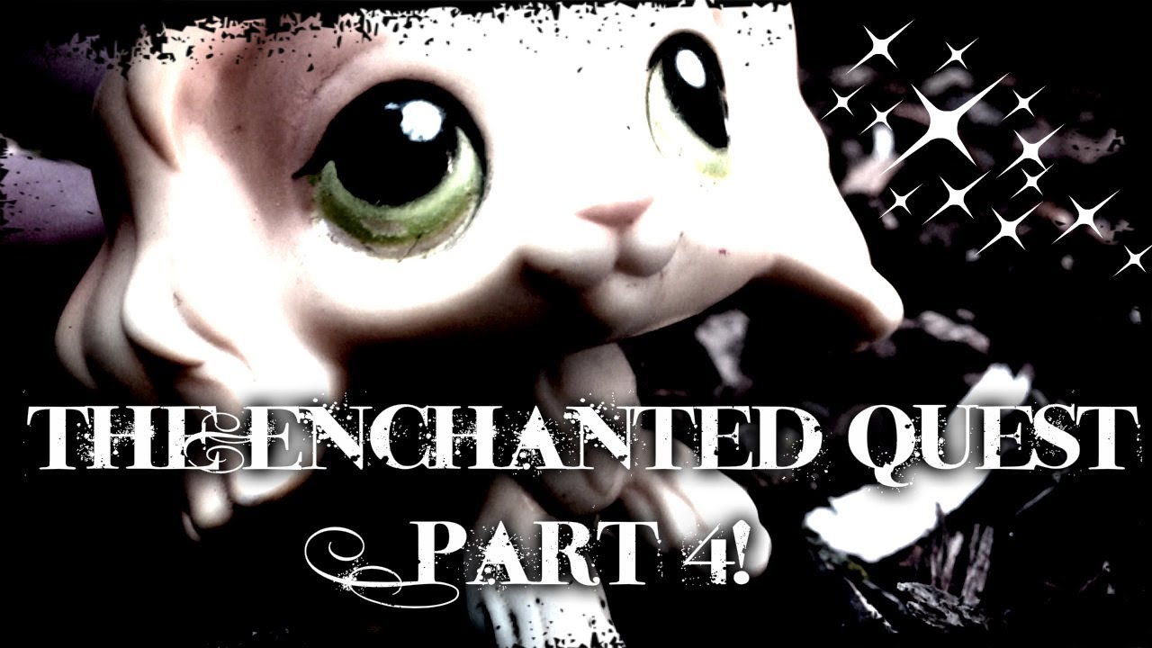 Littlest Pet Shop: The Enchanted Quest (Part 4 ✧ Into Darkness)