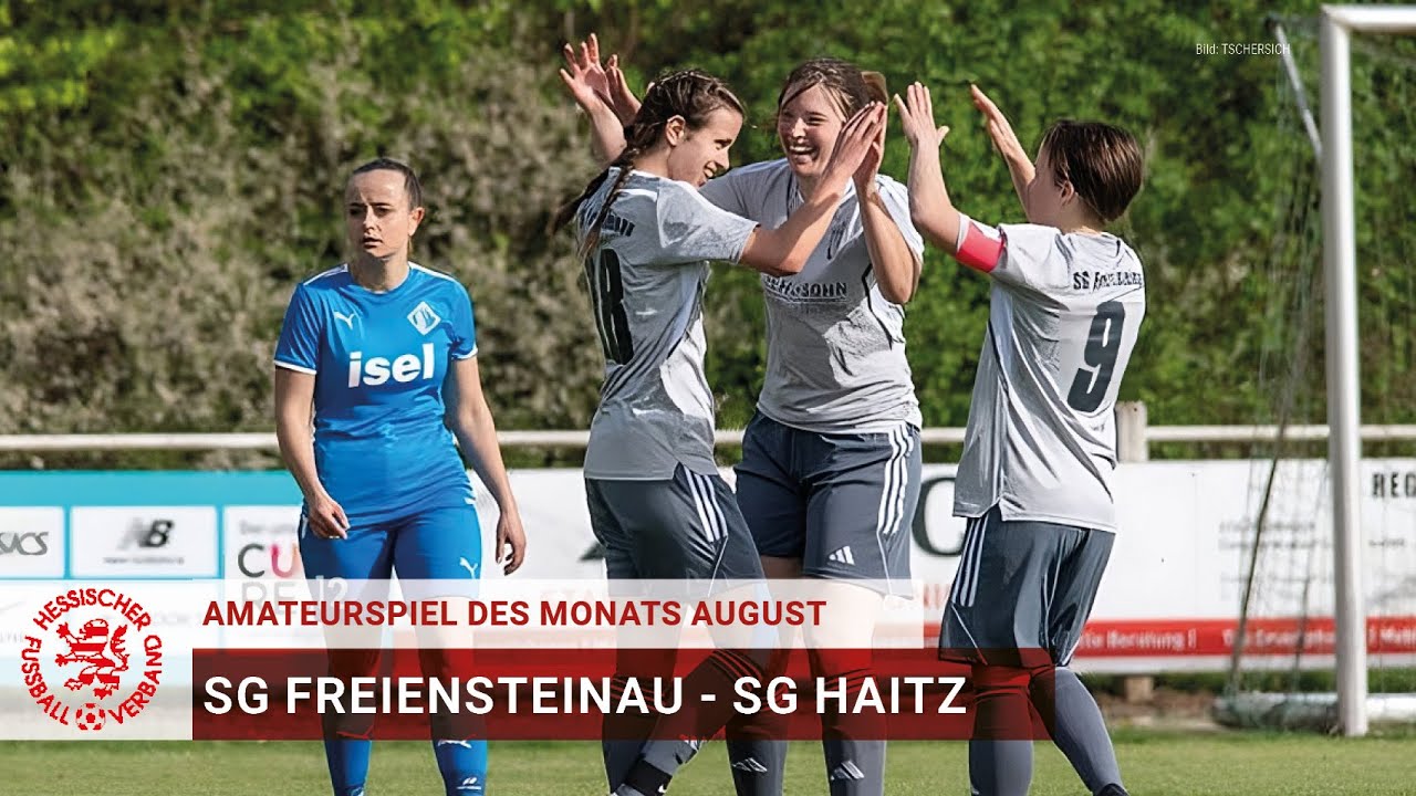 Amateurspiel des Monats | August 2024 | SG Freiensteinau - SG Haitz